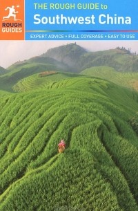 David Leffman - The Rough Guide to Southwest China