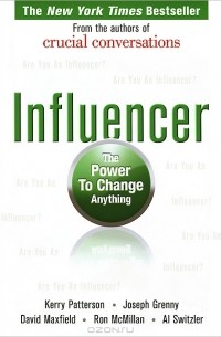  - Influencer: The Power To Change Anything