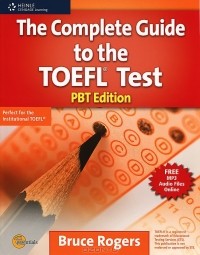 Bruce Rogers - The Complete Guide to the TOEFL Test: PBT Edition