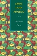 Barbara Pym - Less Than Angels