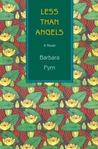 Barbara Pym - Less Than Angels
