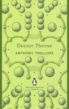 Anthony Trollope - Doctor Thorne