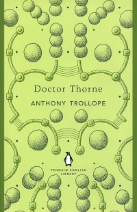 Anthony Trollope - Doctor Thorne