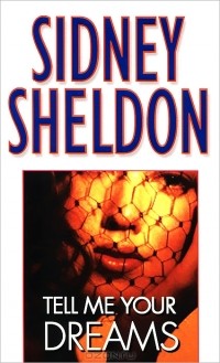 Sidney Sheldon - Tell Me Your Dreams