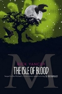 Rick Yancey - The Isle of Blood