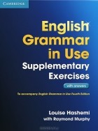  - English Grammar in Use. Supplementary Exercises with Answers