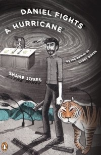 Shane Jones - Daniel Fights a Hurricane