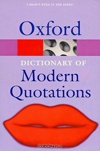  - The Oxford Dictionary of Modern Quotations