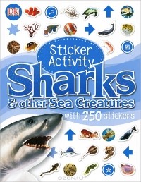  - Sharks & Other Sea Creatures: Sticker Activity