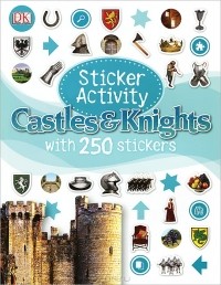 Джейн Миллер - Castles and Knight: Sticker Activity