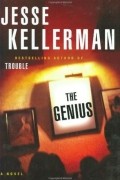 Jesse Kellerman - The Genius