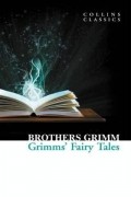 The Brothers Grimm - Grimm&#039;s Fairy Tales