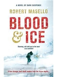 Robert Masello - Blood & Ice