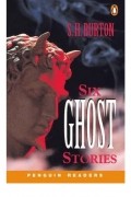 S.H. Burton - Six Ghost Stories