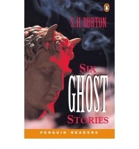 S.H. Burton - Six Ghost Stories