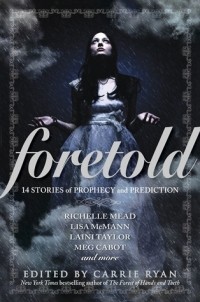  - Foretold: 14 Tales of Prophecy and Prediction
