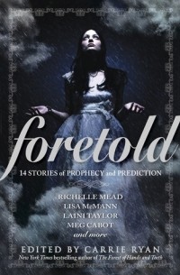  - Foretold: 14 Tales of Prophecy and Prediction