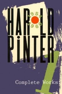 Harold Pinter - Complete Works, Vol. 1 (сборник)