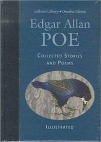 Edgar Allan Poe - Collected Stories and Poems