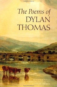 Dylan Thomas - The Poems