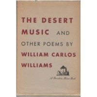 William Carlos Williams - The Desert Music and Other Poems