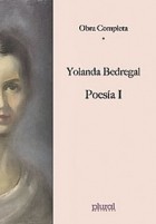 Yolanda Bedregal - Poesía I y II