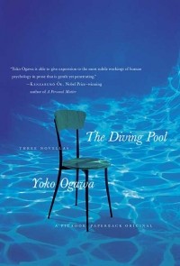 Yoko Ogawa - The Diving Pool: Three Novellas