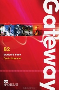 David Spencer - Gateway B2: Student's Book