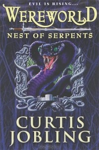 Curtis Jobling - Wereworld: Nest of Serpents