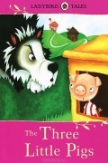 Мари-Луиза Гэй - The Three Little Pigs
