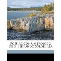 Manuel Acuña - Poesías, con un prólogo de d. Fernando Soldevilla (Spanish Edition)