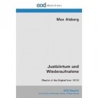 Max Alsberg - Justizirrtum und Wiederaufnahme