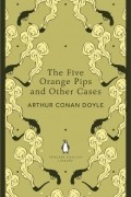 The Five Orange Pips and Other Cases