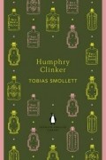 Tobias Smollett - Humphry Clinker