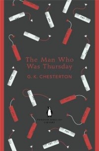 G. K. Chesterton - The Man Who Was Thursday