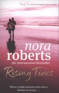 Nora Roberts - Rising Tides