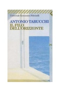 Antonio Tabucchi - Il filo dell'orizzonte