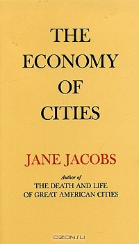 Jane Jacobs - The Economy of Cities