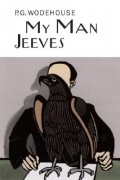 P.G. Wodehouse - My Man Jeeves