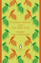 Robert Louis Stevenson - Treasure Island and The Ebb-Tide