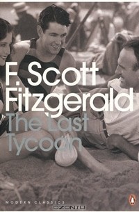 F. Scott Fitzgerald - The Last Tycoon