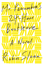 Robin Sloan - Mr. Penumbra&#039;s 24-Hour Bookstore