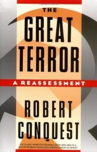 Роберт Конквест - The Great Terror: A Reassessment