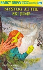 Carolyn Keene - Mystery at the Ski Jump