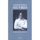 Arthur Cravan - OEuvres: Poemes, articles, lettres
