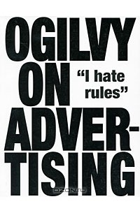David Ogilvy - Ogilvy on Advertising