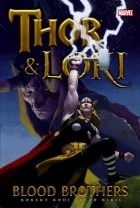 Роберт Роуди - Thor &amp; Loki: Blood Brothers