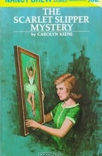 Carolyn Keene - The Scarlet Slipper Mystery (Nancy Drew Mystery Stories, No 32)