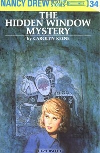 Carolyn Keene - Nancy Drew 34: The Hidden Window Mystery