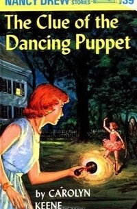 Carolyn Keene - The Clue of the Dancing Puppet